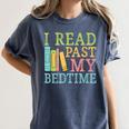 I Read Past My Bedtime Book Quote Humor Women's Comfort Colors T-Shirt Moss