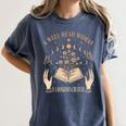 A Well Read Woman Is A Dangerous Creature Reading Book Lover Women's Comfort Colors T-Shirt Moss A Well Read Woman Is A Dangerous Creature Reading Book Lover Women's Comfort Colors T-Shirt Moss