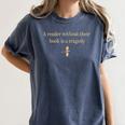 A Reader Without Their Book Is Tragedy Book Reading Women's Comfort Colors T-Shirt Moss A Reader Without Their Book Is Tragedy Book Reading Women's Comfort Colors T-Shirt Moss