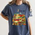 Reading Books Librarian Reader Nerd I'm Ok Teacher School Women's Comfort Colors T-Shirt Moss