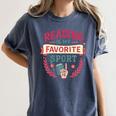 Reading Is My Favorite Sport Book Lover Keepsake For Women Women's Comfort Colors T-Shirt Moss Reading Is My Favorite Sport Book Lover Keepsake For Women Women's Comfort Colors T-Shirt Moss