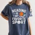 Reading Is My Favorite Sport Reading Book Lover Reader Women's Comfort Colors T-Shirt Moss