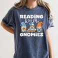 Reading With My Gnomies Gnomes Books Lover Bookworm Women's Comfort Colors T-Shirt Moss Reading With My Gnomies Gnomes Books Lover Bookworm Women's Comfort Colors T-Shirt Moss