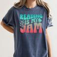 Reading Is My Jam Book Lover Bookworm Teacher Library Reader Women's Comfort Colors T-Shirt Moss Reading Is My Jam Book Lover Bookworm Teacher Library Reader Women's Comfort Colors T-Shirt Moss