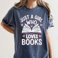 Reading Just A Girl Who Loves Books Women's Comfort Colors T-Shirt Moss