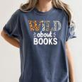 Reading Lover Wild About Books Reading Books And Bookworm Women's Comfort Colors T-Shirt Moss
