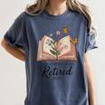 Retired 2025 A New Chapter Begins Retirement Teacher Book Women's Comfort Colors T-Shirt Moss Retired 2025 A New Chapter Begins Retirement Teacher Book Women's Comfort Colors T-Shirt Moss