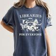 Retro Libraries Are For Everyone Racoon Reading Book Lover Women's Comfort Colors T-Shirt Moss Retro Libraries Are For Everyone Racoon Reading Book Lover Women's Comfort Colors T-Shirt Moss