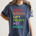 Retro Read Books Lift Heavy Pet Dogs Gym Book Lover Women's Comfort Colors T-Shirt Moss Retro Read Books Lift Heavy Pet Dogs Gym Book Lover Women's Comfort Colors T-Shirt Moss