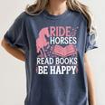 Ride Horses Read Books Be Happy Women's Comfort Colors T-Shirt Moss