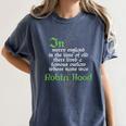 Robin Hood T Shirt For Book Lovers And Literature Fans Women's Comfort Colors T-Shirt Moss Robin Hood T Shirt For Book Lovers And Literature Fans Women's Comfort Colors T-Shirt Moss