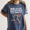 Run Like Your Book Boyfriend Is Waiting Runner Reader Women's Comfort Colors T-Shirt Moss