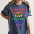 Sarcastic Live Life Like a Book Florida Would Ban Women's Comfort Colors T-Shirt Moss