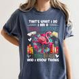 School Secretary Read Books And Know Things Flowers Flamingo Women's Comfort Colors T-Shirt Moss School Secretary Read Books And Know Things Flowers Flamingo Women's Comfort Colors T-Shirt Moss
