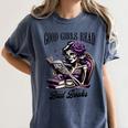 Smut Book Reading Smutty Good That Girls Read Bad Books Women's Comfort Colors T-Shirt Moss