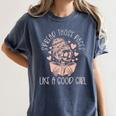 Smutt Spicy Books Dark Romance Good Girl Spread Those Pages Women's Comfort Colors T-Shirt Moss