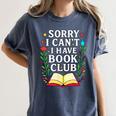 Sorry I Can't I Have Book Club Women's Comfort Colors T-Shirt Moss