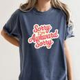 Sorry I'm Awkward Sorry Introvert Humor Women's Comfort Colors T-Shirt Moss Sorry I'm Awkward Sorry Introvert Humor Women's Comfort Colors T-Shirt Moss