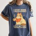 I Stay Home I Read Books I Pet My Cat I Regret Nothing Women Women's Comfort Colors T-Shirt Moss