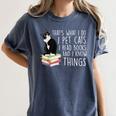 That's What I Do I Pet Cat I Read Books Tuxedo Cat Bookworm Women's Comfort Colors T-Shirt Moss