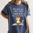That's What I Do I Pet Cats I Read Books And I Know Things Women's Comfort Colors T-Shirt Moss