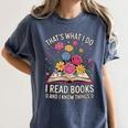That’s What I Do I Read Books And I Know Things Floral Book Women's Comfort Colors T-Shirt Moss That’s What I Do I Read Books And I Know Things Floral Book Women's Comfort Colors T-Shirt Moss