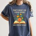 Thats What I Do I Read Books And I Know Things Reading Women's Comfort Colors T-Shirt Moss