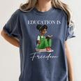 History Month Education Is Freedom Books Black Teacher Women's Comfort Colors T-Shirt Moss