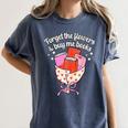 Valentines Book Lover Forget The Flowers And Buy Me Books Women's Comfort Colors T-Shirt Moss