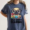 Wild About Reading Book Lover Pug Dog Women's Comfort Colors T-Shirt Moss Wild About Reading Book Lover Pug Dog Women's Comfort Colors T-Shirt Moss