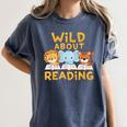 Wild About Reading Cute Animal Book Lover Kids Women's Comfort Colors T-Shirt Moss Wild About Reading Cute Animal Book Lover Kids Women's Comfort Colors T-Shirt Moss