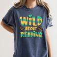 WILD ABOUT READING I Love Books Bookworm Library Day Women's Comfort Colors T-Shirt Moss
