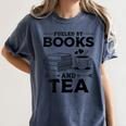 Women's Fueled By Books And Tea Book Lover Bookworm Reading Books Women's Comfort Colors T-Shirt Moss