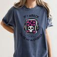If I Wreck Pause My Audiobook Lover Reader Book-Club Women Women's Comfort Colors T-Shirt Moss If I Wreck Pause My Audiobook Lover Reader Book-Club Women Women's Comfort Colors T-Shirt Moss