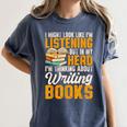 Writer Book Published Author Writers Men Women Women's Comfort Colors T-Shirt Moss Writer Book Published Author Writers Men Women Women's Comfort Colors T-Shirt Moss