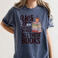 Yes I Really Do Need All These Books Coffee Women's Comfort Colors T-Shirt Moss