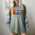 Adult Coloring Book Can I Go Color Now Women Men Adults Premium Tri-Blend Women's Comfort Colors T-Shirt Berry
