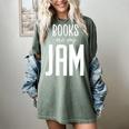 Books Are My Jam Graphic For Introverts Women's Comfort Colors T-Shirt Berry Books Are My Jam Graphic For Introverts Women's Comfort Colors T-Shirt Berry