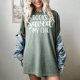 Books Saved My Life Women's Comfort Colors T-Shirt Berry