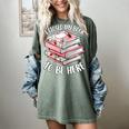 I Closed My Book To Be Here Reading Bookworm Women Girls Women's Comfort Colors T-Shirt Berry