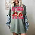 I Closed My Book To Be Here Valentines Book Lover Bookish Women's Comfort Colors T-Shirt Berry