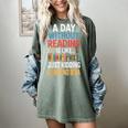 A Day Without Reading I Have No Idea Book Lovers Women's Comfort Colors T-Shirt Berry