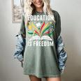 Education Is Freedom Books History Teacher Kids Women's Comfort Colors T-Shirt Berry Education Is Freedom Books History Teacher Kids Women's Comfort Colors T-Shirt Berry