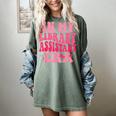 Librarian Assistant Shirt Books Reader Library Assistant Women's Comfort Colors T-Shirt Berry