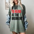 A Lot To Read At The Moment Reading Book Reader Nerd Women's Comfort Colors T-Shirt Berry A Lot To Read At The Moment Reading Book Reader Nerd Women's Comfort Colors T-Shirt Berry