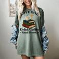 Love God Drink Coffee Read Books Lovers Jesus And Coffee Women's Comfort Colors T-Shirt Berry