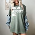 How About No Introvert Not So Social Women's Comfort Colors T-Shirt Berry How About No Introvert Not So Social Women's Comfort Colors T-Shirt Berry