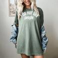 I Do Not Like People Antisocial Introvert Women's Comfort Colors T-Shirt Berry I Do Not Like People Antisocial Introvert Women's Comfort Colors T-Shirt Berry