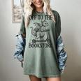 Off To The Bookstore Reading Bookworm Women's Comfort Colors T-Shirt Berry