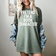Pretend I'm A Book Character Costumes For Kids Halloween Women's Comfort Colors T-Shirt Berry Pretend I'm A Book Character Costumes For Kids Halloween Women's Comfort Colors T-Shirt Berry